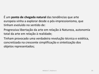 Surge uma estética nova;
59
 