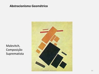 Braque, Parque
de Cárrierres
O cubismo foi um dos movimentos mais importantes da arte do
século XX;
Os seus criadores foram: Pablo Picasso (1881-1973), em Horta del
Hebro; Georges Braque, em L’Éstaque (1882-1963)
Módulo 7, História A 63
 