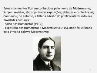 82
A Escola de Chicago desenhou os primeiros arranha-céus;
 