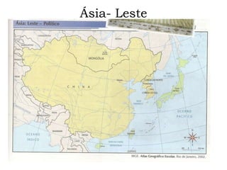 Ásia- Leste
 