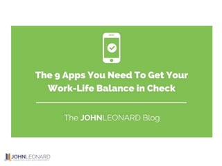 9 apps for work life balance | PPT
