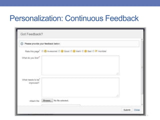 Personalization: Continuous Feedback
 