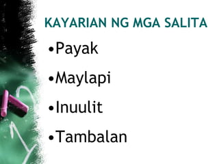 9 ARALIN 2 Kayarian ng Salita.pptx