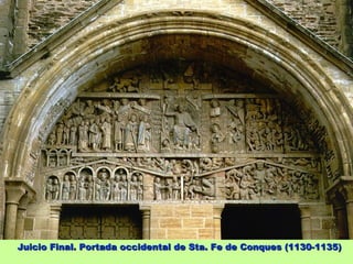 Juicio Final. Portada occidental de Sta. Fe de Conques (1130-1135)
 