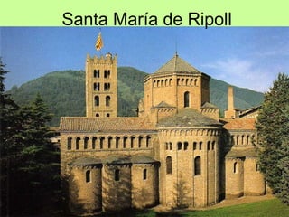 Santa María de Ripoll
 