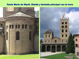 Santa Maria de Ripoll. Ábside y fachada principal con la torre
 