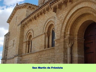 San Martín de Frómista
 