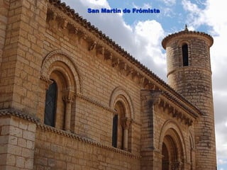 San Martín de Frómista
 