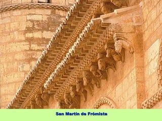 San Martín de Frómista
 