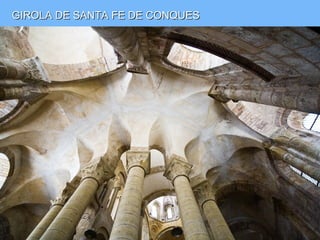 GIROLA DE SANTA FE DE CONQUES
 