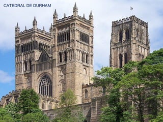 CATEDRAL DE DURHAM
 