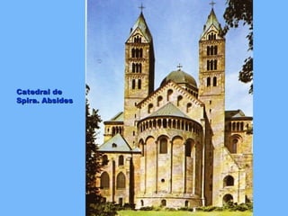 Catedral de
Spira. Absides
 