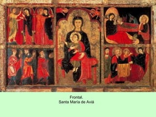 Frontal.
Santa María de Aviá
 