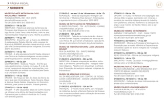 PÁGINA INICIAL
NORDESTE
47
MUSEU DE ARTE MODERNA ALOISIO
MAGALHÃES - MAMAM
RUA DA AURORA, 265 - BOA VISTA
educativo@mamam.art.br
Tel: (81) 3355-6870 (81) 3355-6872
22/09/2015 - 19h às 20h
ABERTURA - Palestra de abertura da Semana da
Primavera dos Museus no MAMAM com a Antropó-
loga Nicole Costa.Tema: Arte de índio, índio na arte:
representações indígenas na arte. Aberta ao público.
23/09/2015 - 14h às 16h
ENCONTRO - Encontro com o Acervo do MAMAM-
A pesquisadora Rebeka Monita, junto a equipe de
Acervo do MAMAM, abordará nesse encontro a rela-
ção Arte Contemporânea-povos indígenas. Encontro
aberto ao público.
24/09/2015 - 14h às 16h
OFICINA - A arte-educadora Goretti Varella oferecerá
uma Oficina de Grafismos indígenas na arte contem-
porânea para jovens e adultos. Aberto ao público.
25/09/2015 - 16h às 22h
GASTRONOMIA - Sexta da Pesada - Evento que
reúne gastronomia e música no museu. É o ato de
comer inaugurando sensações e percepções, num
ritual elaborado por artistas convidados pela Gesto-
ra e Chef Beth da Matta.
26/09/2015 - 14h às 15h30
OFICINA - Do Toque ao Ser, é o título da oficina de
barro que será ministrada por Raíza Giovana, Maye-
le Maria e Giselle Natália, integrantes do Educativo
MAMAM, para jovens e adultos. Entrada gratuita
27/09/2015 - 15h às 16h30
OFICINA - A arte-educadora Maria do Carmo Guerra
vai oferecer uma oficina de Experimentações com
Pigmentos para o público infantil (de 4 a 7 anos)
com entrada gratuita.
27/09/2015 - ter-sex:12h às 18h sáb-dom:13h às 17h
EXPOSIÇÃO - Visite as Exposições “Inimigos” (de
Gil Vicente) e “Moderna Para Sempre”. Informações
e agendamento com o Educativo: 3355-6870
MUSEU DE ARTE SACRA DE PERNAMBUCO
R. BISPO COUTINHO , 726 - ALTO DA SÉ - CARMO
maspe@fundarpe.pe.gov.br
Tel: (81) 3184-3154 (81) 3184-3155
21/09/2015 - 10h às 16h
EXPOSIÇÃO - Exibição de Longa duração - Acervo
de Arte Sacra e Popular, composto por obras do sé-
culo XVII ao XX que narram a tradicional e peculiar fé,
típicas do sincretismo formador da cultura brasileira.
MUSEU DE HISTÓRIA NATURAL LOUIS JACQUES
BRUNET
RUA DA AURORA, 703 - SANTO AMARO
severino.ribeiro@gmail.com
Tel: (81) 3181-4777 (81) 3181-4778
21/09/2015 a 30/10/2015 - 09h às 16h
ABERTURA - Palestra e exposição temática, intitu-
lada: a pré-história pernambucana - vestígios mate-
riais indígenas. Palestra com arqueólogo e antropó-
logo. Exposição de vestígios materiais indígenas de
Pernambuco
MUSEU DE MINERAIS E ROCHAS
AV. DA ARQUITETURA, S/N - CENTRO DE TECNO-
LOGIA E GEOCIÊNCIAS - CIDADE UNIVERSITÁRIA
mmr@ufpe.br
Tel: (81) 2126-8719
21/09/2015 a 25/09/2015 - 10h às 15h
VISITAÇÃO - O museu ficará aberto para recepção
de visitantes durante a Semana Nacional de Museus
com a narrativa voltada para a utilização de recursos
minerais pelos indígenas.
27/09/2015 - 09h às 15h
OFICINA - O museu irá oferecer uma adaptação das
oficinas Mão no gesso e pintando com minerais à
temática da memória indígena através do trabalho
com grafismos, pinturas, morfismo e a utilização da
argila. Local: Centro do Recife / Marco zero (a ser
confirmado)
MUSEU DO HOMEM DO NORDESTE
AVENIDA 17 DE AGOSTO , 2187 - CASA FORTE
museudohomemdonordeste@fundaj.gov.br
Tel: (81) 3373-6340 (81) 3373-6331
14/09/2015 a 02/10/2015 - 17h às 20h
WORKSHOP - Oficina de Produção e Montagem de
Exposição para a mostra Memória e Esquecimento
concebida a partir do acervo indígena da Fundação
Joaquim Nabuco.
21/09/2015 a 25/09/2015 - 09h às 16h
AÇÃO EDUCATIVA - Oficina de Estamparia Indígena
24/09/2015 - 14h às 17h
ENCONTRO - Museu Educador: investigações edu-
cativas sobre a temática indígena.
MUSEU MILITAR DO FORTE DO BRUM
PÇA DA COMUNIDADE LUSO-BRASILEIRA, S/Nº -
FORTE DO BRUM - BAIRRO DO RECIFE
fortedobrum@gmail.com
Tel: (81) 3224-4620 (81) 3224-7559
21/09/2015 a 16/10/2015 - 16h às 16h
EXPOSIÇÃO - Exibição de obras tridimensionais de
artista local contemporâneo
MUSEU PALÁCIO JOAQUIM NABUCO
RUA DA AURORA, 631 - BOA VISTA
museu@alepe.pe.gov.br
Tel: (81) 3183-2367 (81) 3183-2185
 
