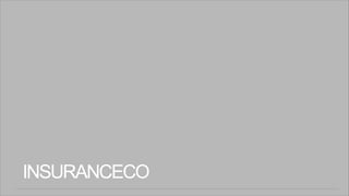 INSURANCECO
 