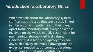 9b- Ethics.pptx ethics in medical laboratory technology | PPTX