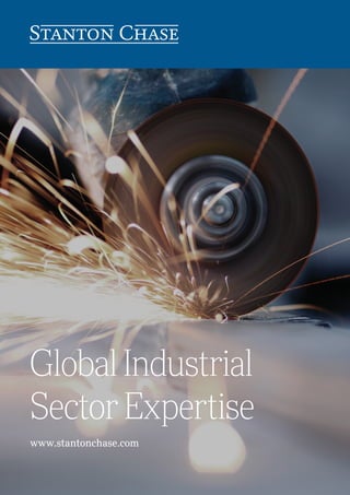 Global Industrial
Sector Expertise
www.stantonchase.com
 