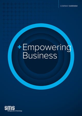 Empowering
Business
COMPANY OVERVIEW
 
