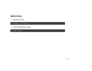 CodePush Setup
Install CLI tools
npm install -g code-push-cli
Create CodePush account
code-push register
14 / 65
 