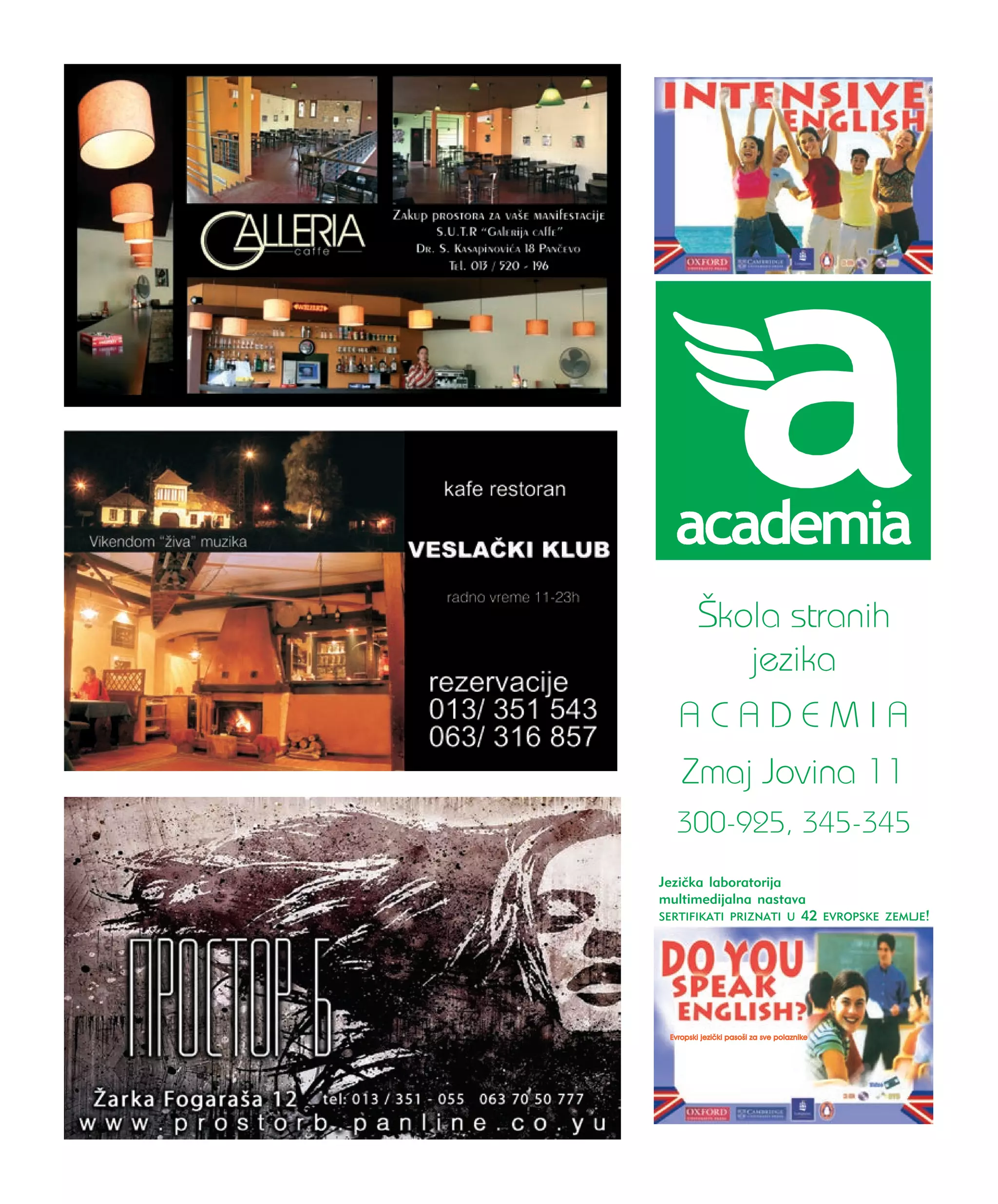 [kola stranih
jezika
A C A D E M I A
Zmaj Jovina 11
300-925, 345-345
 