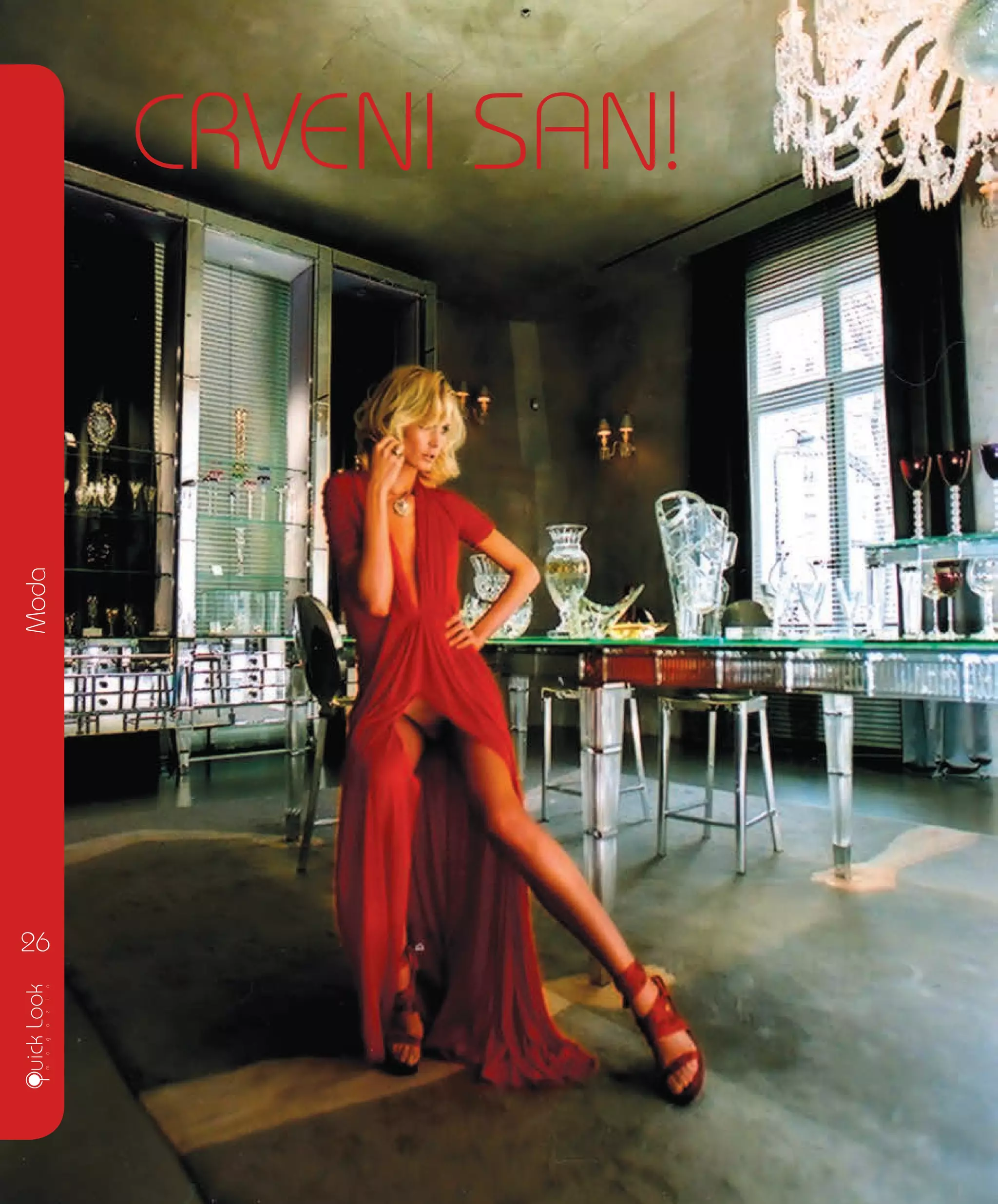 Moda
26
CRVENI SAN!
 