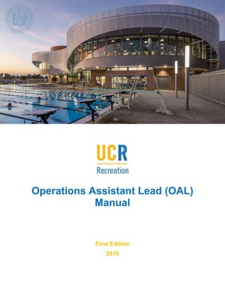 Operations Assistant Lead (OAL)
Manual
First Edition
2016
 