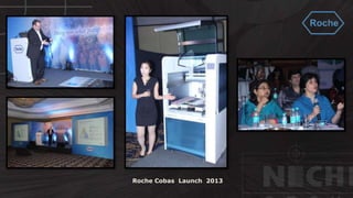 Roche Cobas Launch 2013
 