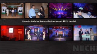 Mahindra Logistics Business Partner Awards 2015, Mumbai
 
