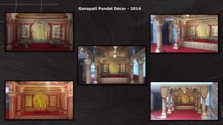 © http://www.thenichegroup.in
Ganapati Pandal Décor - 2014
 