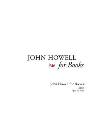 John Howell for Books
Paper
April 26, 2016
 