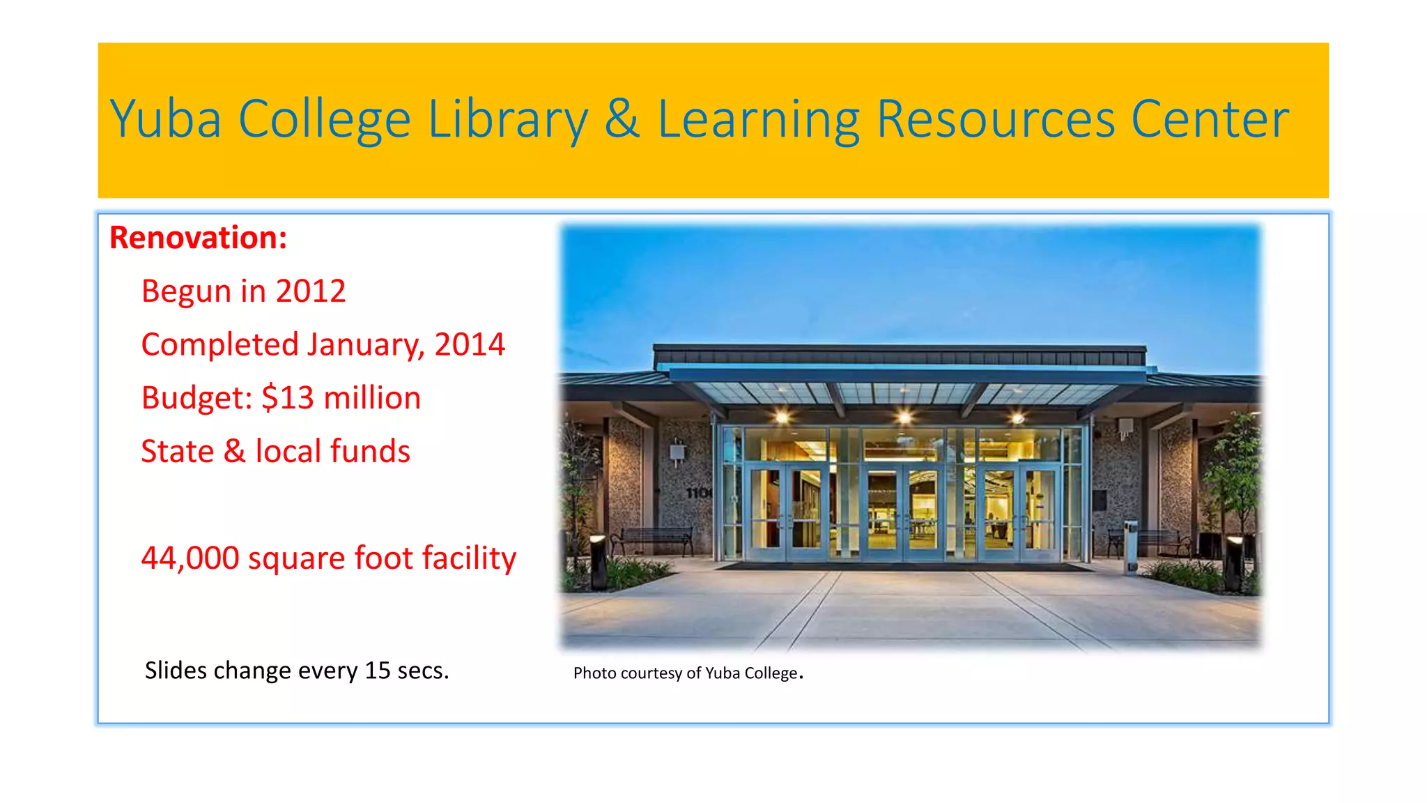Yuba College Learning Resource Center Renovation | PPT