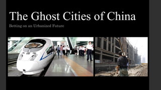 The Ghost Cities of China
Betting on an Urbanized Future
 