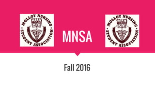 MNSA
Fall 2016
 