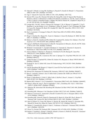 82. Takeuchi T, Misaki A, Liang SB, Tachibana A, Hayashi N, Sonobe H, Ohtsuki Y. J Neurochem
2000;74:1489–1497. [PubMed: 10737605]
83. Yagi T, Takeichi M. Genes Dev 2000;14:1169–1180. [PubMed: 10817752]
84. Simonet WS, Lacey DL, Dunstan CR, Kelley M, Chang MS, Luthy R, Nguyen HQ, Wooden S,
Bennett L, Boone T, Shimamoto G, DeRose M, Elliott R, Colombero A, Tan HL, Trail G, Sullivan
J, Davy E, Bucay N, Renshaw-Gegg L, Hughes TM, Hill D, Pattison W, Campbell P, Boyle WJ, et
al. Cell 1997;89:309–319. [PubMed: 9108485]
85. Lomaga MA, Yeh WC, Sarosi I, Duncan GS, Furlonger C, Ho A, Morony S, Capparelli C, Van G,
Kaufman S, van der Heiden A, tie A, Wakeham A, Khoo W, Sasaki T, Cao Z, Penninger JM, Paige
CJ, Lacey DL, Dunstan CR, Boyle WJ, Goeddel DV, Mak TW. Genes Dev 1999;13:1015–1024.
[PubMed: 10215628]
86. Hay E, Lemonnier J, Fromigue O, Marie PJ. J Biol Chem 2001;276:29028–29036. [PubMed:
11395480]
87. Wang Y, Osterbur DL, Megaw PL, Tosini G, Fukuhara C, Green CB, Besharse JC. BMC Dev Biol
2001;1:9. [PubMed: 11394964]
88. Rattner A, Hsieh JC, Smallwood PM, Gilbert DJ, Copeland NG, Jenkins NA, Nathans J. Proc Natl
Acad Sci U S A 1997;94:2859–2863. [PubMed: 9096311]
89. Legouy E, DePinho R, Zimmerman K, Collum R, Yancopoulos G, Mitsock L, Kriz R, Alt FW. Embo
J 1987;6:3359–3366. [PubMed: 2828024]
90. Shirakata Y, Komurasaki T, Toyoda H, Hanakawa Y, Yamasaki K, Tokumaru S, Sayama K,
Hashimoto K. J Biol Chem 2000;275:5748–5753. [PubMed: 10681561]
91. Zanocco-Marani T, Bateman A, Romano G, Valentinis B, He ZH, Baserga R. Cancer Res
1999;59:5331–5340. [PubMed: 10537317]
92. Bleul CC, Fuhlbrigge RC, Casasnovas JM, Aiuti A, Springer TA. J Exp Med 1996;184:1101–1109.
[PubMed: 9064327]
93. Tanaka M, Hara T, Copeland NG, Gilbert DJ, Jenkins NA, Miyajima A. Blood 1999;93:804–815.
[PubMed: 9920829]
94. Groskopf JC, Syu LJ, Saltiel AR, Linzer DI. Endocrinology 1997;138:2835–2840. [PubMed:
9202225]
95. Toft DJ, Rosenberg SB, Bergers G, Volpert O, Linzer DI. Proc Natl Acad Sci U S A 2001;98:13055–
13059. [PubMed: 11606769]
96. Schwarz DA, Katayama CD, Hedrick SM. Immunity 1998;9:657–668. [PubMed: 9846487]
97. Bono F, Lamarche I, Bornia J, Savi P, Della Valle G, Herbert JM. FEBS Lett 1999;457:93–97.
[PubMed: 10486571]
98. Perini G, Della-Bianca V, Politi V, Della Valle G, Dal-Pra I, Rossi F, Armato U. J Exp Med
2002;195:907–918. [PubMed: 11927634]
99. Mattson MP, Culmsee C, Yu Z, Camandola S. J Neurochem 2000;74:443–456. [PubMed: 10646495]
100. Wang S, Miura M, Jung Y, Zhu H, Gagliardini V, Shi L, Greenberg AH, Yuan J. J Biol Chem
1996;271:20580–20587. [PubMed: 8702803]
101. Silkensen JR, Schwochau GB, Rosenberg ME. Biochem Cell Biol 1994;72:483–488. [PubMed:
7654321]
102. Rosenberg ME, Silkensen J. Int J Biochem Cell Biol 1995;27:633–645. [PubMed: 7648419]
103. Bettuzzi S, Scorcioni F, Astancolle S, Davalli P, Scaltriti M, Corti A. Oncogene 2002;21:4328–
4334. [PubMed: 12082621]
104. Rosenberg ME, Girton R, Finkel D, Chmielewski D, Barrie IA, Witte DP, Zhu G, Bissler JJ,
Harmony JAK, Aronow BJ. Mol Cell Biol 2002;22:1893–1902. [PubMed: 11865066]
105. Starr R, Willson TA, Viney EM, Murray LJ, Rayner JR, Jenkins BJ, Gonda TJ, Alexander WS,
Metcalf D, Nicola NA, Hilton DJ. Nature 1997;387:917–921. [PubMed: 9202125]
106. Berlato C, Cassatella MA, Kinjyo I, Gatto L, Yoshimura A, Bazzoni F. J Immunol 2002;168:6404–
6411. [PubMed: 12055259]
107. Wynn TA, Nicolet CM, Paulnock DM. J Immunol 1991;147:4384–4392. [PubMed: 1753106]
108. Boehm U, Guethlein L, Klamp T, Ozbek K, Schaub A, Futterer A, Pfeffer K, Howard JC. J Immunol
1998;161:6715–6723. [PubMed: 9862701]
LI et al. Page 14
J Biol Chem. Author manuscript; available in PMC 2005 September 13.
NIH-PAAuthorManuscriptNIH-PAAuthorManuscriptNIH-PAAuthorManuscript
 