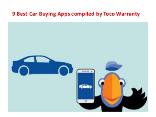 9 Best Car Buying Apps compiled by Toco Warranty
 