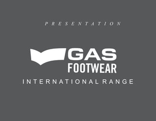 GAS Footwear International Range Story Board