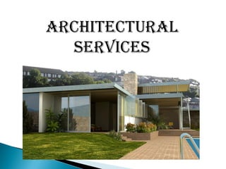 Architectural
Services
 