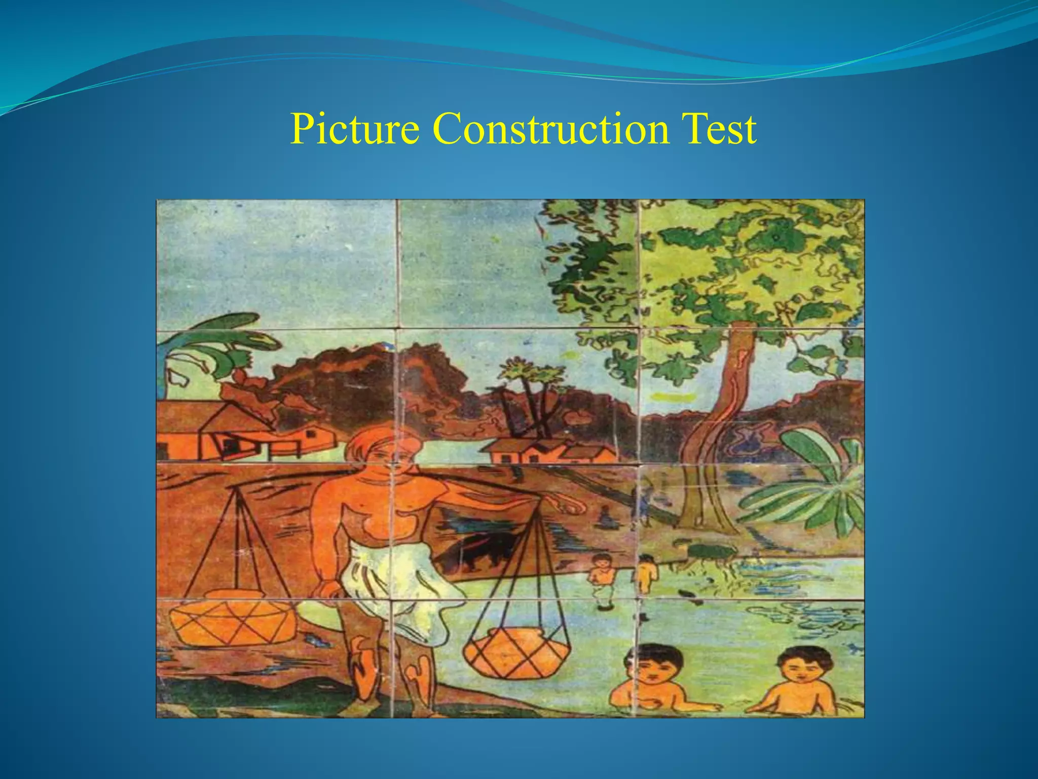 Picture Construction Test
 
