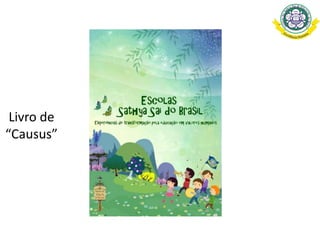 Livro de
“Causus”
 