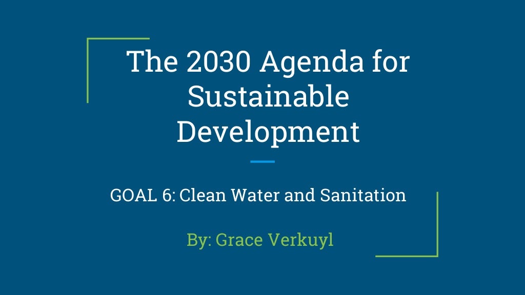 goal 6 clean water and sanitation ppt