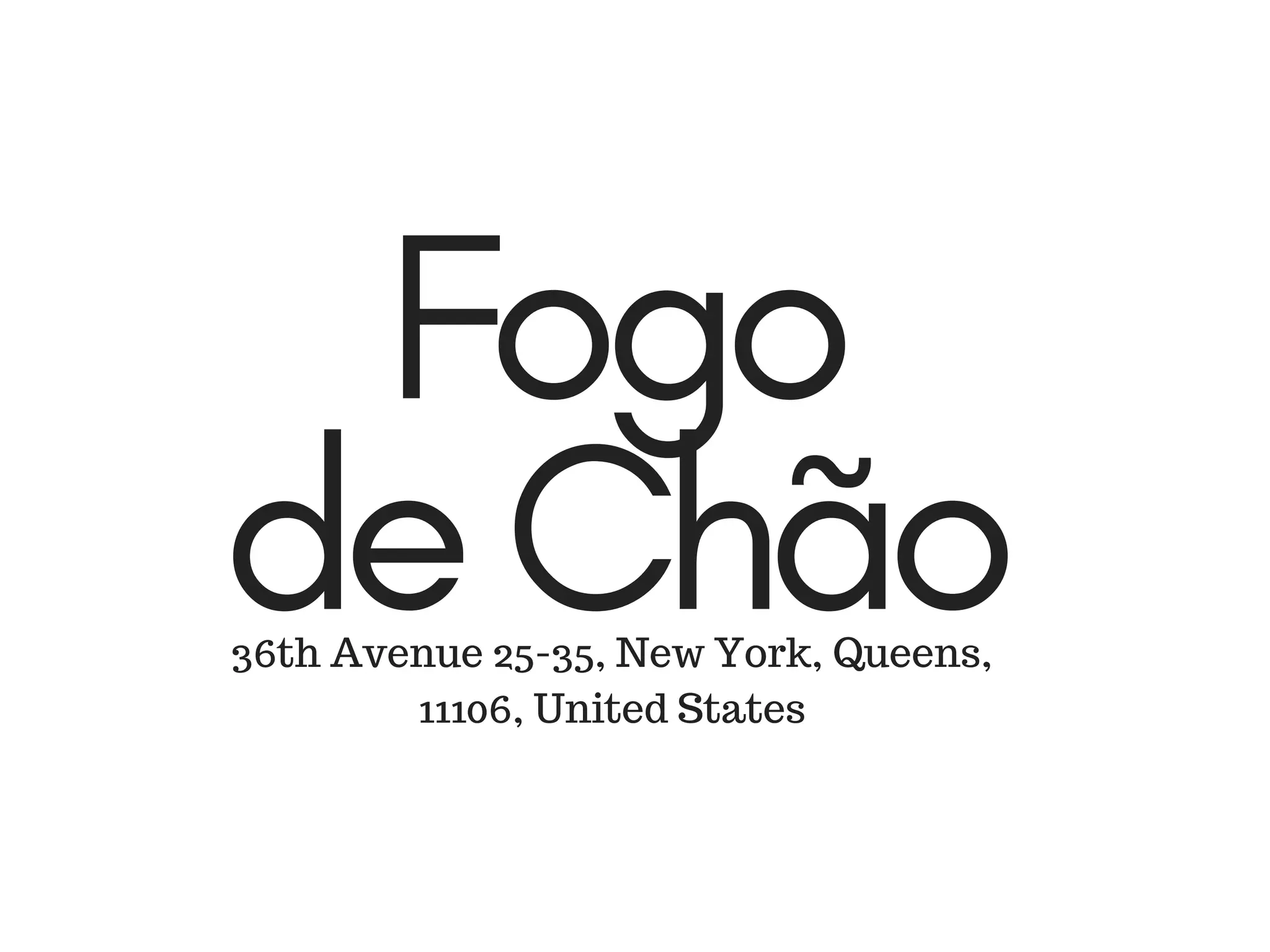 Fogo
de Chão36th Avenue 25-35, New York, Queens,
11106, United States