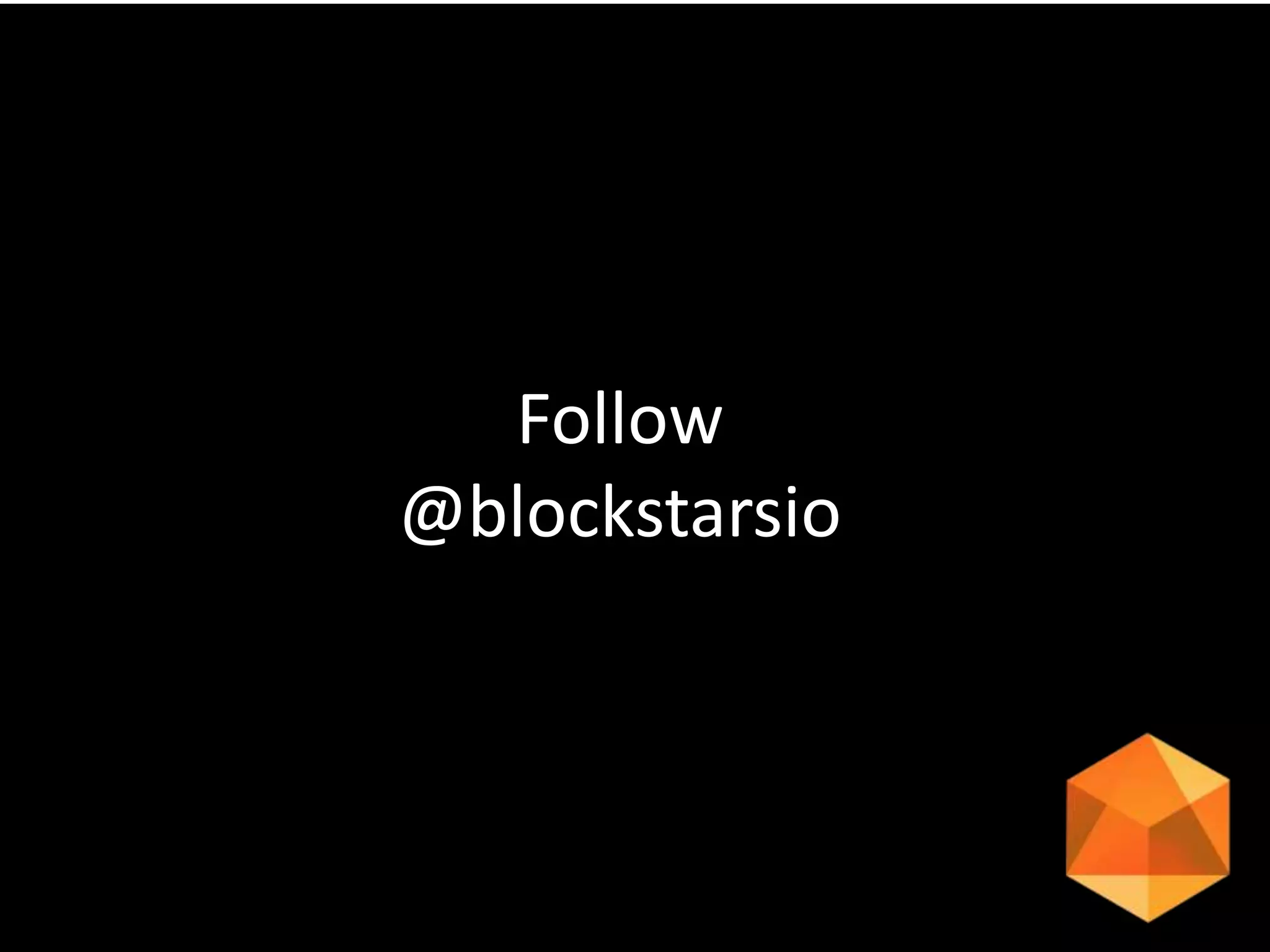 Follow
@blockstarsio
 
