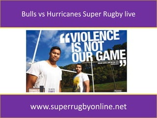 Bulls vs Hurricanes Super Rugby live
www.superrugbyonline.net
 
