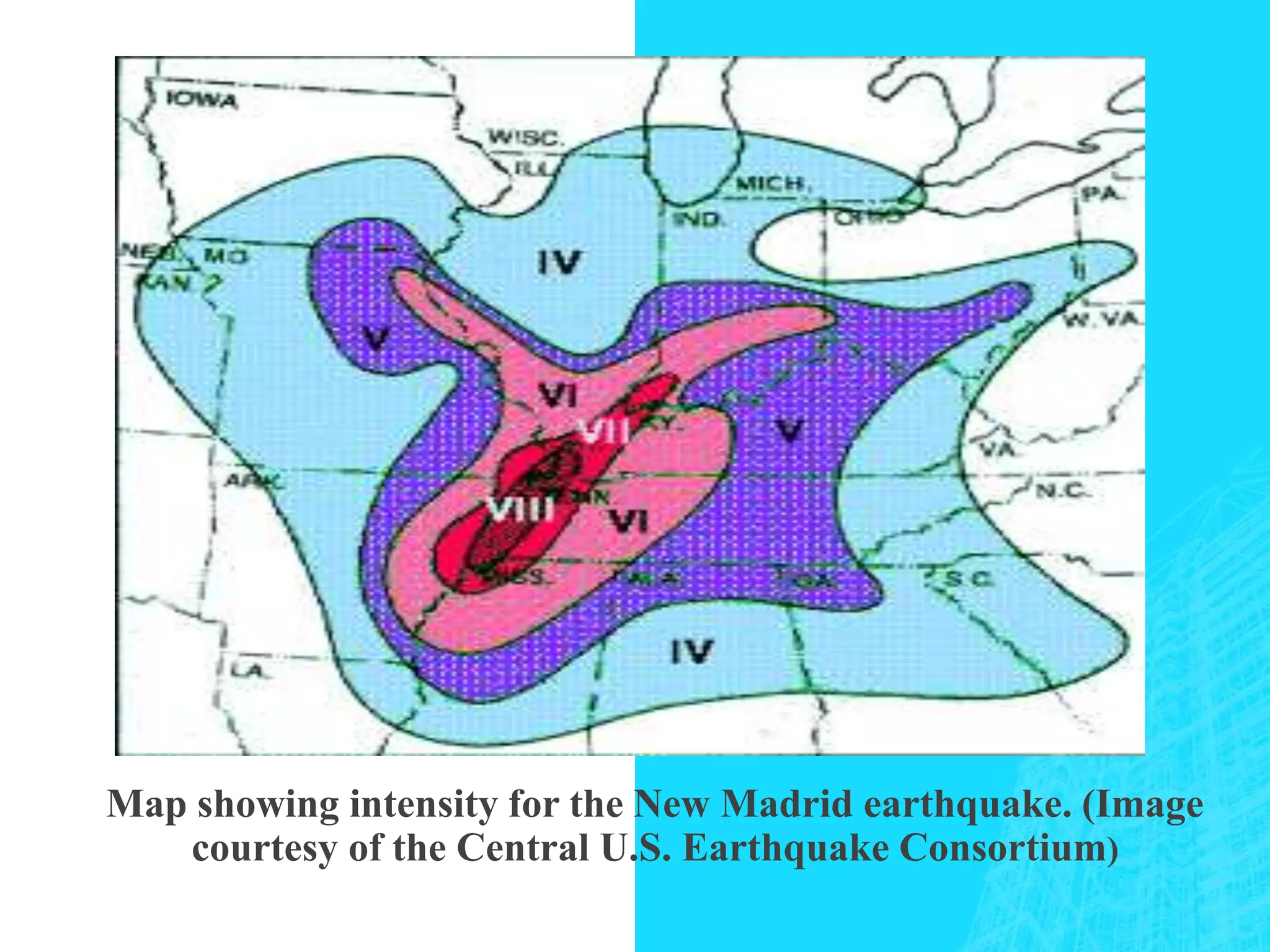 Map showing intensity for the New Madrid earthquake. (Image
courtesy of the Central U.S. Earthquake Consortium)
 