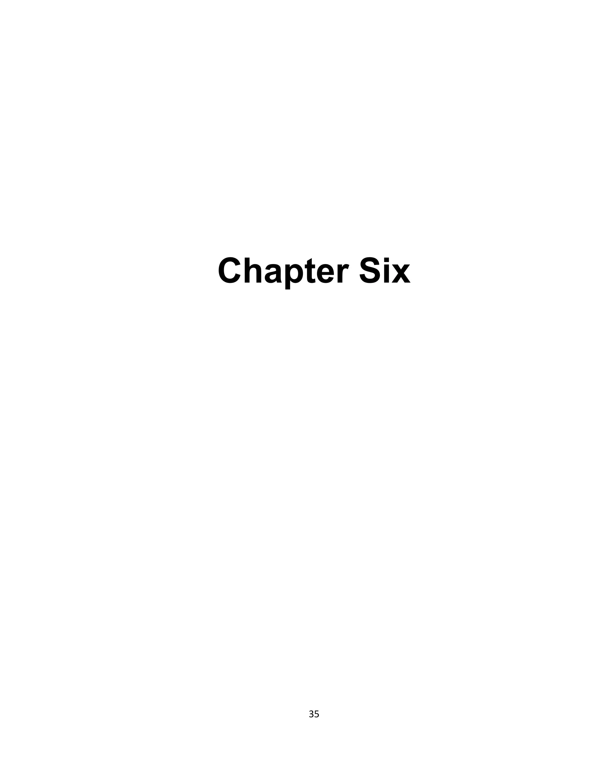 35
Chapter Six
 