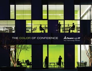 Your Technology Advisor
THE COLOR OF CONFIDENCE
 