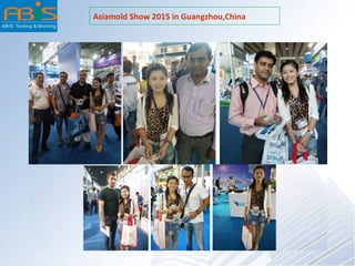 Asiamold Show 2015 in Guangzhou,China
 