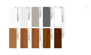 FAUXBOISDOUGLASFIR
FAUXBOISSAPINDEDOUGLAS
FAUXBOISWARMCHERRY
FAUXBOISCERISIERRECONFORTANT
13
POWDERCOATBRIGHTWHITE
PEINTUREBLANCÉCLATANT
G1
POWDERCOATLIGHTGRAY
PEINTUREGRISPÂLE
G1
POWDERCOATTAUPE
PEINTURETAUPE
G1
POWDERCOATCHARCOAL
PEINTURECHARBON
G1
POWDERCOATCUSTOMCOLOR
PEINTURECOULEURPERSONNALISÉE
G2
FAUXBOISLIGHTOAK
FAUXBOISCHÊNEBLANC
G3G3 G3 G3
FAUXBOISCHESTNUT
FAUXBOISCHÂTAIGNIER
G3
FAUXBOISWALNUT
FAUXBOISNOYER
 