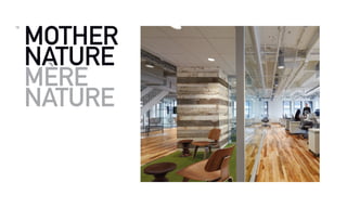 18
MOTHER
NATURE
MÈRE
NATURE
 