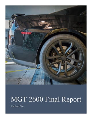 MGT 2600 Final Report
Hubbard Coe
 